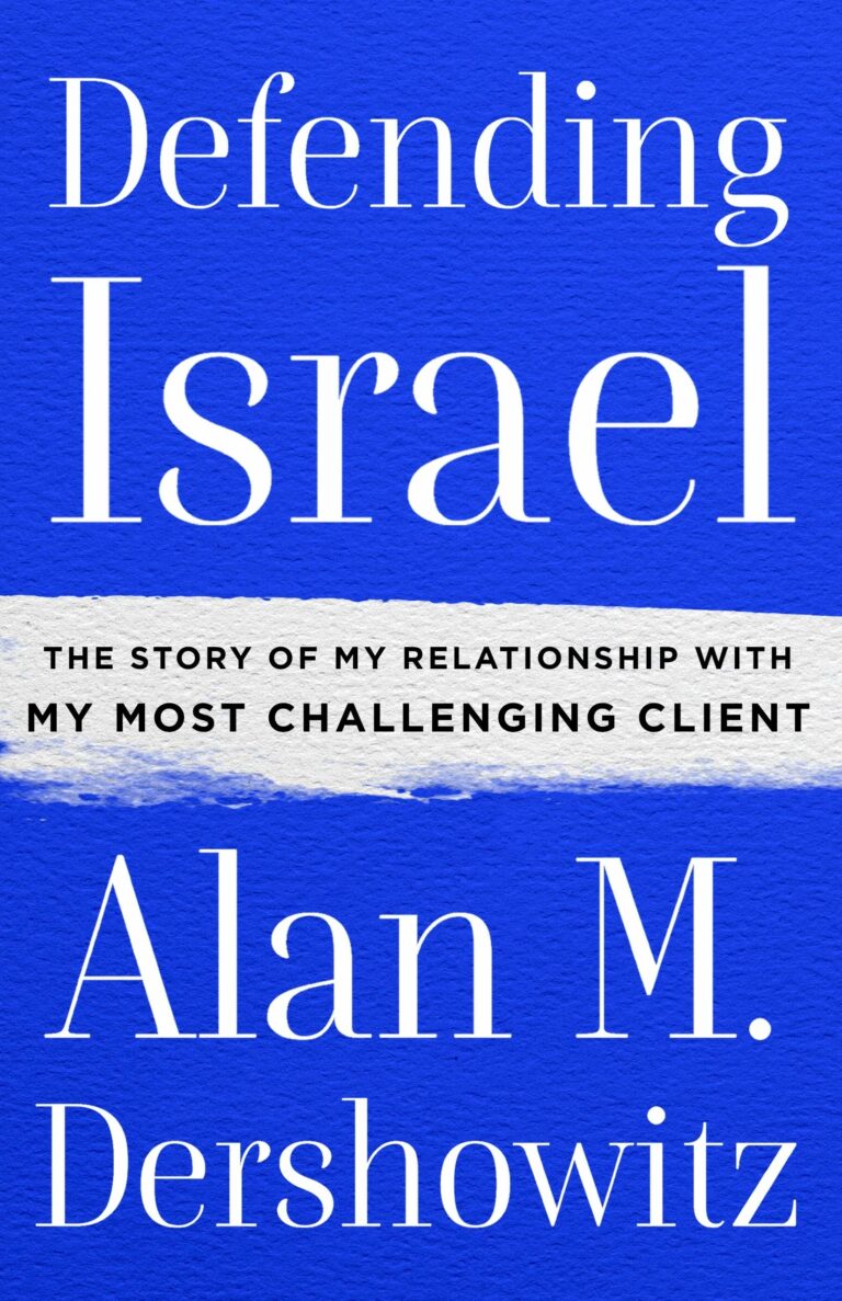 Le nouveau mémoire de Dershowitz est une lecture incontournable pour les avocats d’Israël